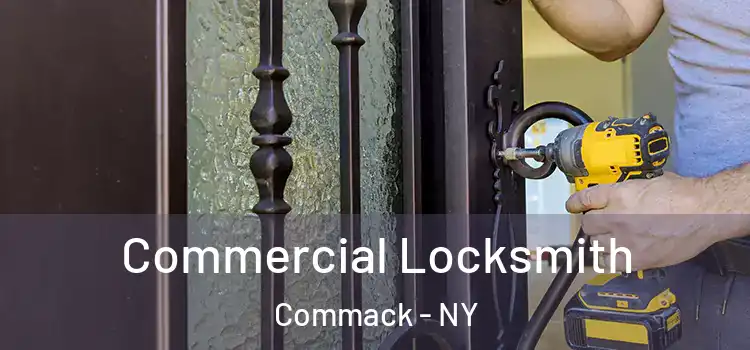 Commercial Locksmith Commack - NY