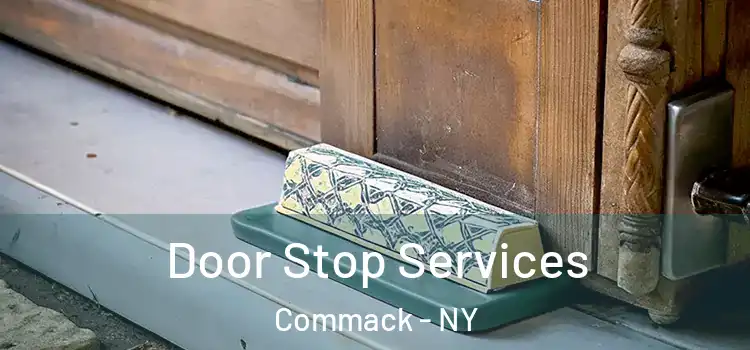 Door Stop Services Commack - NY