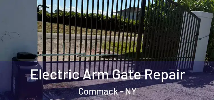 Electric Arm Gate Repair Commack - NY