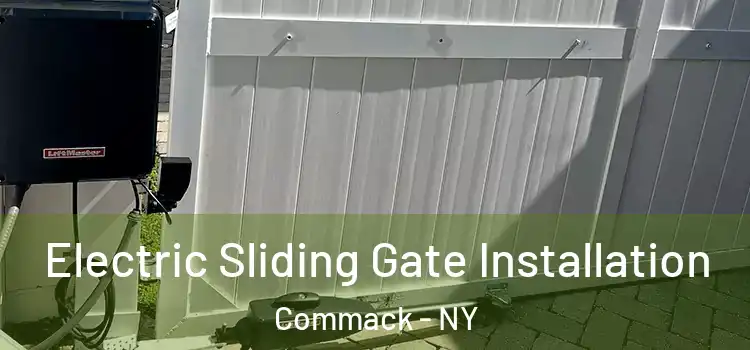 Electric Sliding Gate Installation Commack - NY