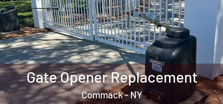 Gate Opener Replacement Commack - NY