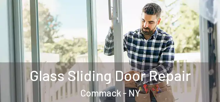 Glass Sliding Door Repair Commack - NY