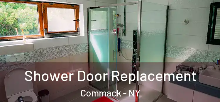 Shower Door Replacement Commack - NY