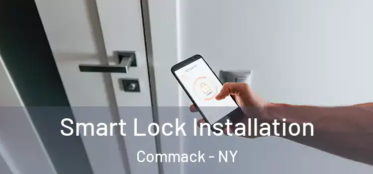Smart Lock Installation Commack - NY