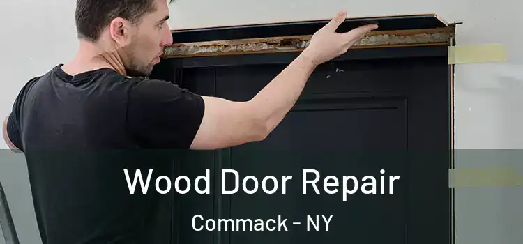 Wood Door Repair Commack - NY